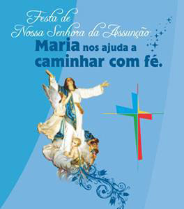 15 de Agosto Bom dia da Assunção de Nossa Senhora