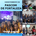 Recadastramento dos Agentes da PASCOM da Arquidiocese de Fortaleza