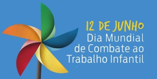 12 de junho Dia Mundial de Combate ao Trabalho Infantil ...