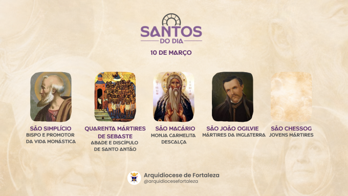 santos 10 03 em Santos do Dia (10/03): São Simplício, Quarenta Mártires de Sebaste, São Macário e outros