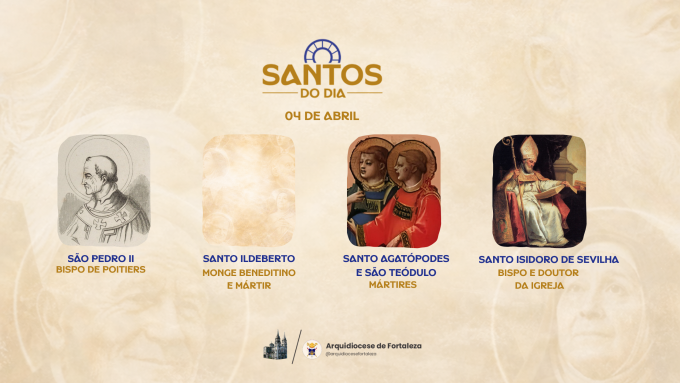 santos 04 em Santos do Dia (04/04): Santo Isidoro de Sevilha, Santo Agatópodes e São Teódulo, Santo Ildeberto e São Pedro II