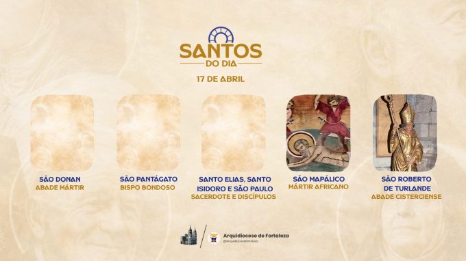 santos 17 04 em Santos do Dia (17/04): São Donan, Santo Elias, Santo Isidoro e São Paulo, São Pantágato e outros