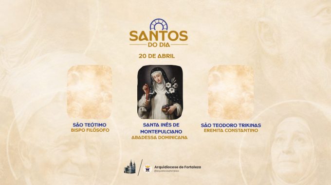 santos 20 04 em Santos do Dia (20/04): Santa Inês de Montepulciano, São Teodoro Trikinas e São Teótimo