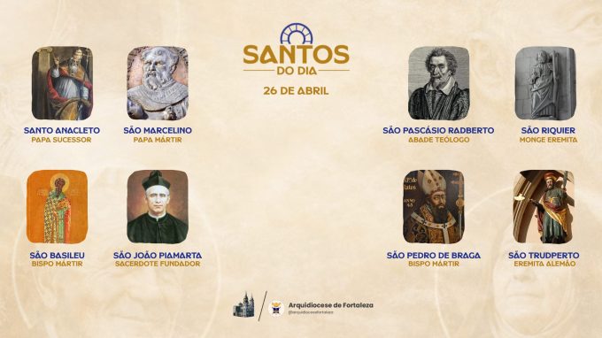 santos 2604 em Santos do Dia (26/04): Santo Anacleto, São Marcelino, São Basileu, São João Batista Piamarta e outros