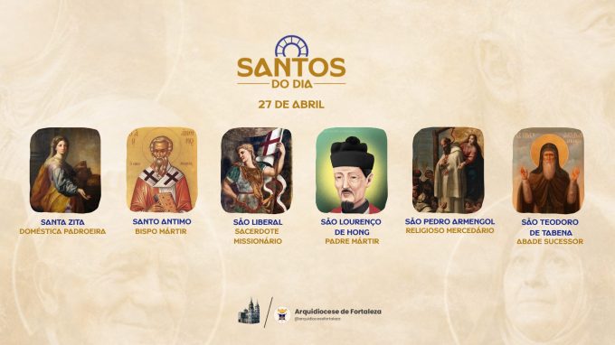 santos 27 04 em Santos do Dia (27/04): Santa Zita, Santo Antimo, São Liberal, São Lourenço de Hong e outros