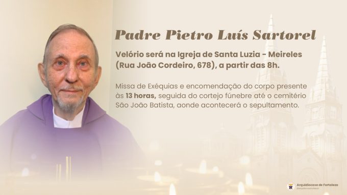 4712ab4d e642 4e5e 9b33 3d2b4280816a em Última homenagem: Arqfor divulga programação dos funerais do Padre Luís Sartorel