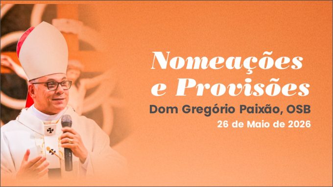 f2569691 0d00 4bca 9ec7 55f0d51e63c4 1 em Confira as Provisões de Dom Gregório Paixão, OSB (26/05/2026)