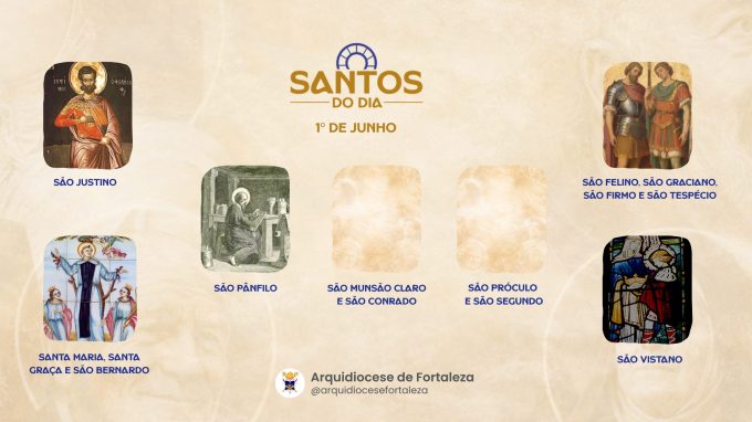 santos 01 06 em Santos do Dia (1°/06): São Justino, Santa Maria, Santa Graça e São Bernardo e outros