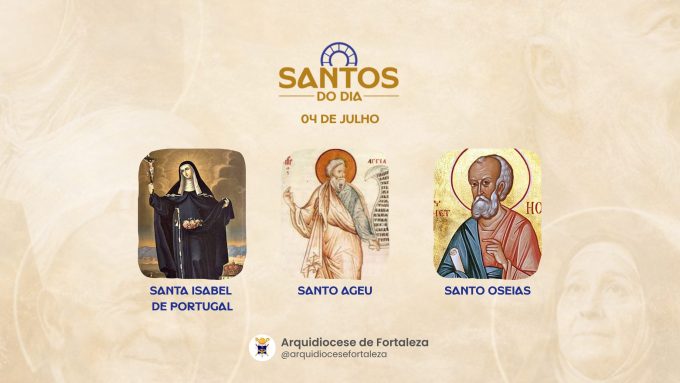 santos 04 07 em Santos do Dia (04/07): Santa Isabel de Portugal, Santo Ageu e Santo Oseias