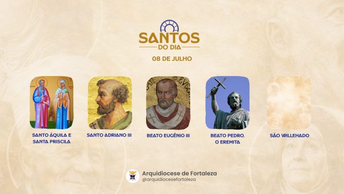 santos 08 07 1 em Santos do Dia (08/07): Santo Áquila e Santa Priscila, Santo Adriano III, Beato Eugênio III e outros