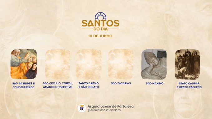 santos 10 06 em Santos do Dia (10/06): São Getúlio, São Cereal, Santo Amâncio e São Primitivo e São Basílides e São Mandale