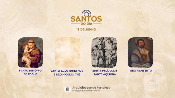santos 13 06 em Santos do Dia (13/06): Santo Antônio de Pádua, Santo Agostinho Huy e São Nicolau Thé e outros