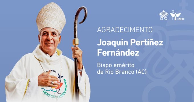 dom joaquin pertinez fernandez em Papa Leão XIV aceita pedido de renúncia de dom Joaquín Pertíñez Fernández à diocese de Rio Branco (AC)