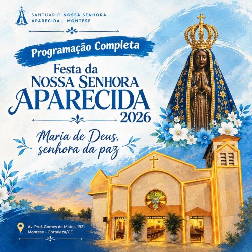 whatsapp image 2026 10 08 at 10.45.20 em Santuário Nossa Senhora Aparecida realiza programação especial no dia 12 de outubro, em Fortaleza